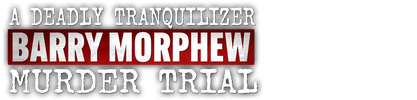A Deadly Tranquilizer: Barry Morphew Murder Trial logo