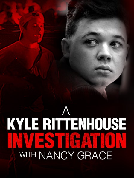 A Kyle Rittenhouse Investigation With Nancy Grace dcg-mark-poster