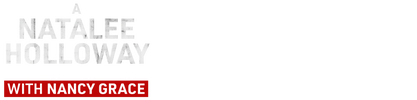 A Natalee Holloway Investigation With Nancy Grace logo