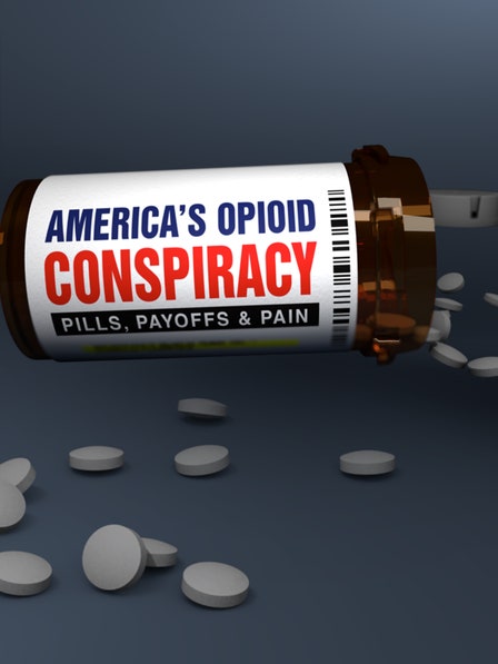 America's Opioid Conspiracy: Pills, Payoffs and Pain dcg-mark-poster
