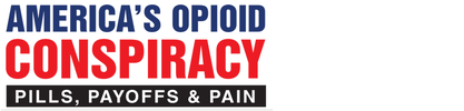 America's Opioid Conspiracy: Pills, Payoffs and Pain logo