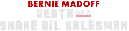 Bernie Madoff Death of a Snake Oil Salesman logo