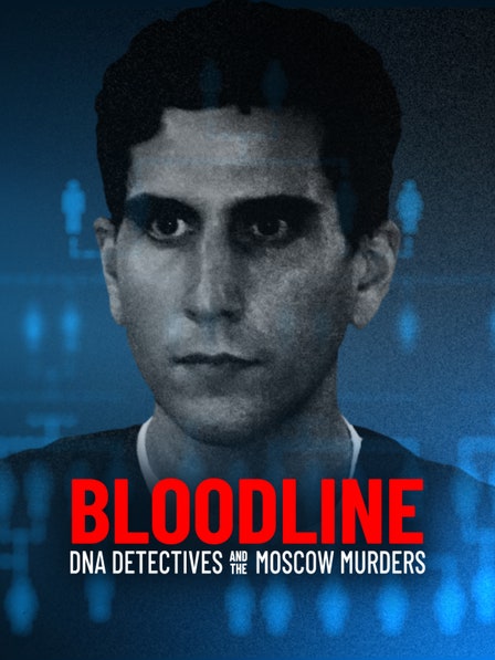 Bloodline: Dna Detectives and the Moscow Murders dcg-mark-poster