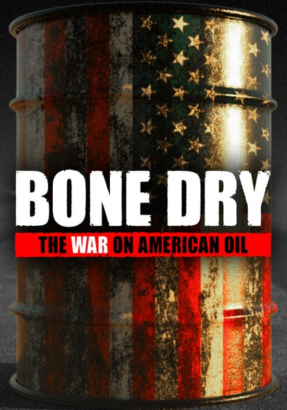 Bone Dry: The War on American Oil dcg-mark-poster