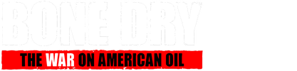 Bone Dry: The War on American Oil logo