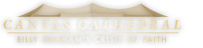 Canvas Cathedral: Billy Graham's Crisis of Faith logo