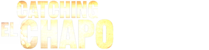 Catching El Chapo logo