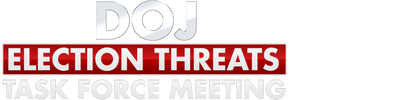 DOJ Election Threats Task Force Meeting logo