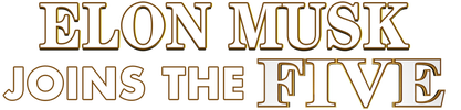 Elon Musk Joins The Five logo
