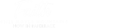 Faith Still Moves Mountains with Harris Faulkner logo