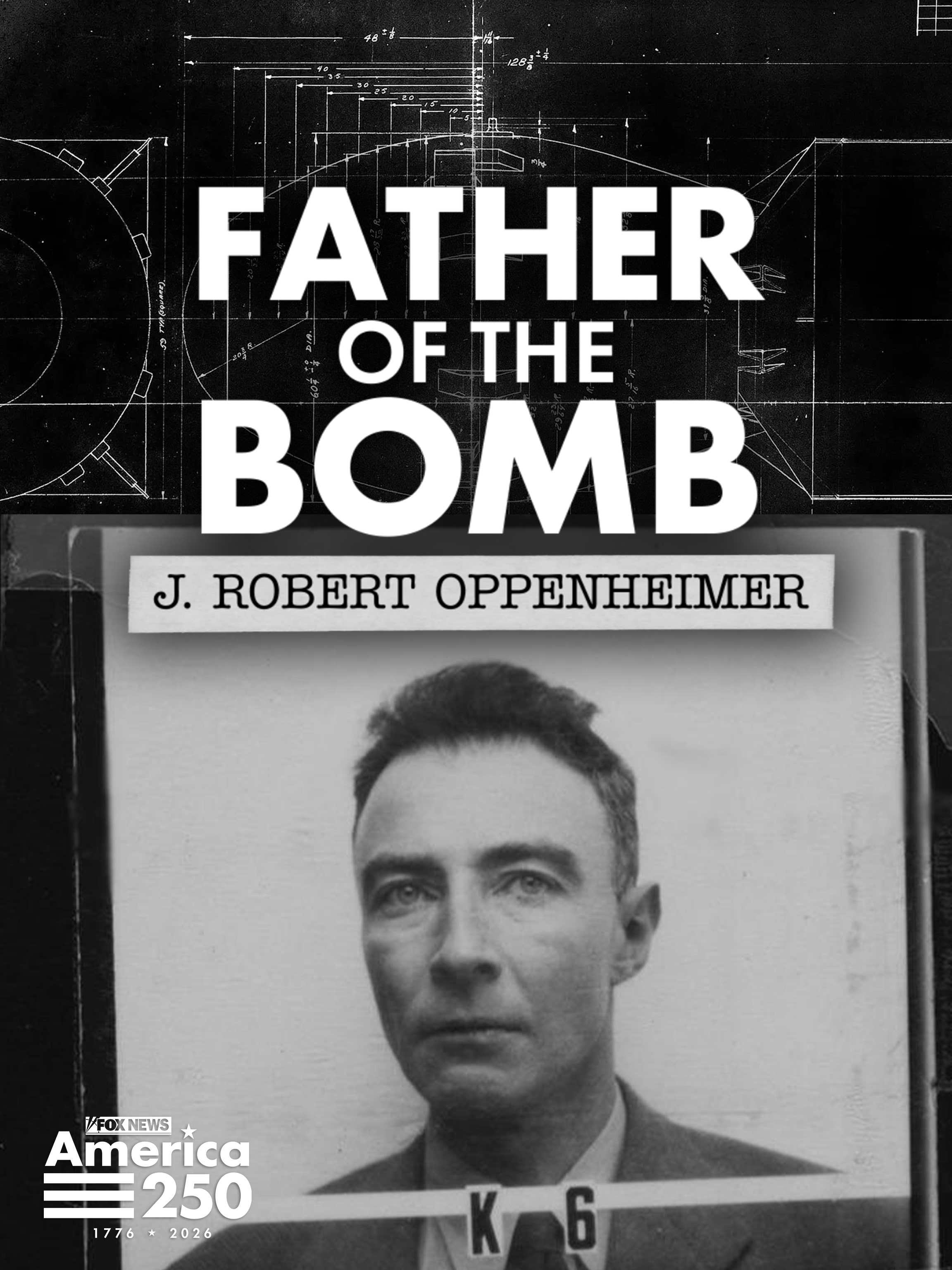 Father of the Bomb: J. Robert Oppenheimer dcg-mark-poster