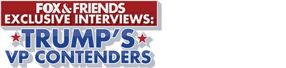 'FOX & Friends' Interviews: Trump's VP Contenders logo