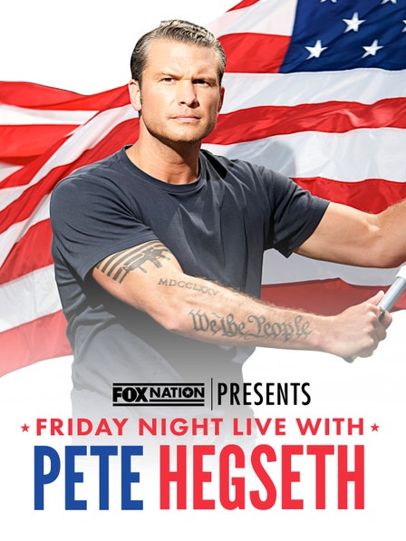 Fox Nation Presents Friday Night Live With Pete Hegseth dcg-mark-poster