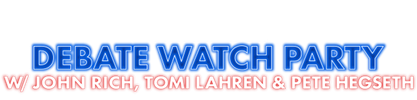 Fox Nation's Debate Watch Party w/ John Rich, Tomi Lahren & Pete Hegseth logo