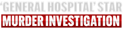 'General Hospital' Star Murder Investigation logo