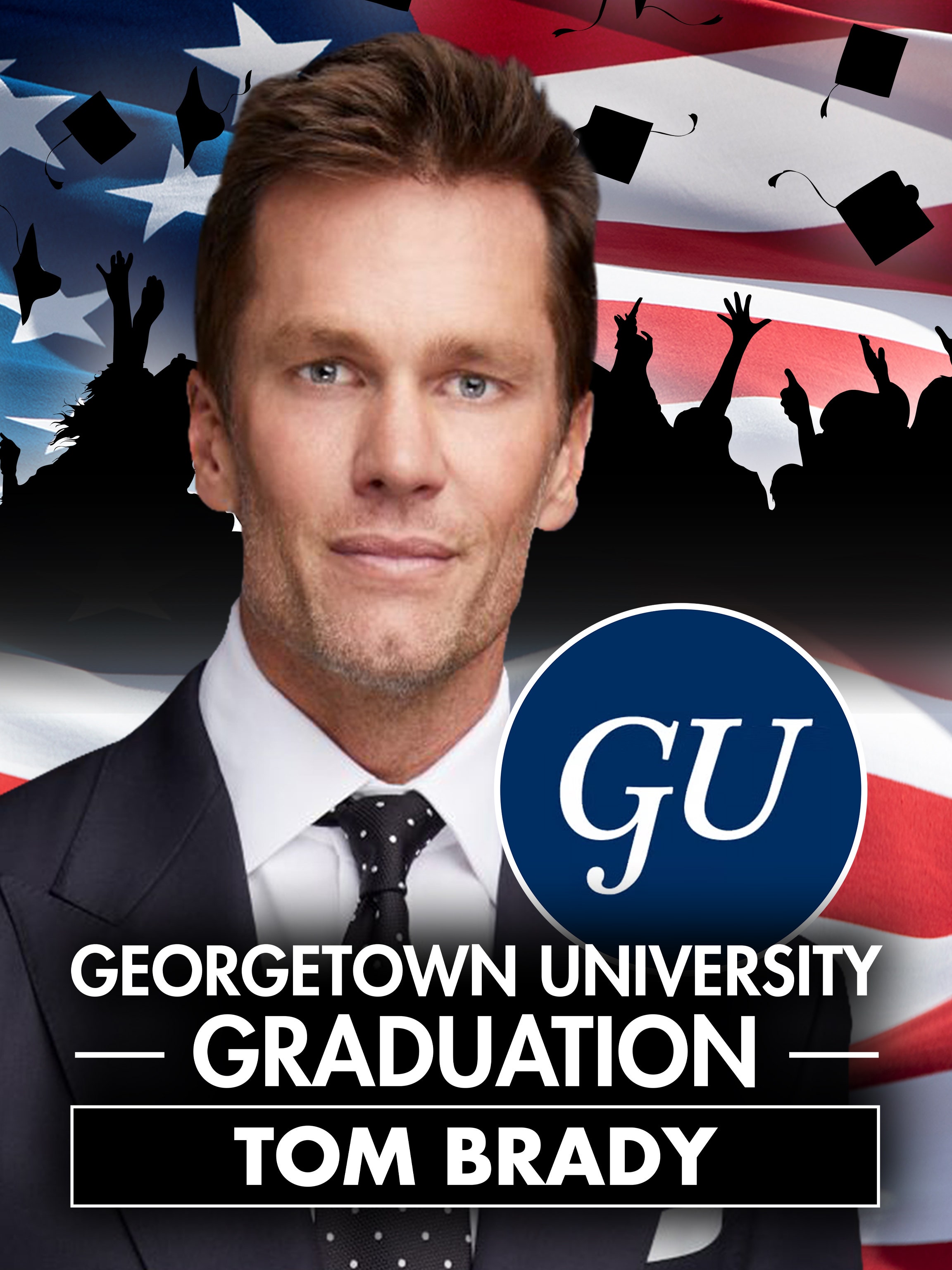 Georgetown University Graduation: Tom Brady dcg-mark-poster