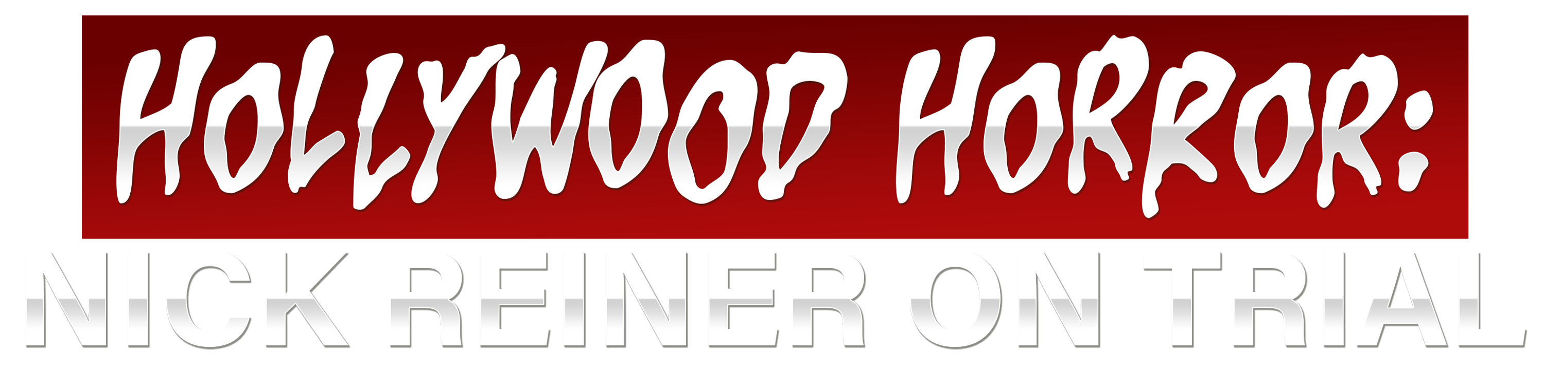 Hollywood Horror: Nick Reiner on Trial logo