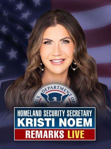 Homeland Security Secretary Kristi Noem Remarks dcg-mark-poster