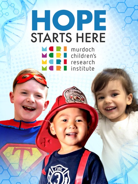 Hope Starts Here: Murdoch Children's Research Institute dcg-mark-poster