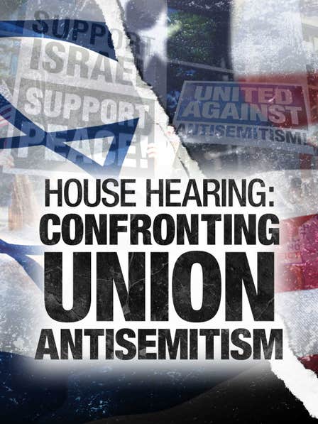 House Hearing: Confronting Union Antisemitism dcg-mark-poster