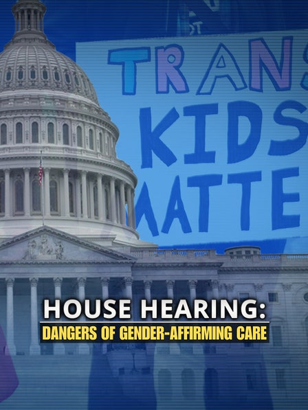 House Hearing: Dangers of Gender-Affirming Care dcg-mark-poster