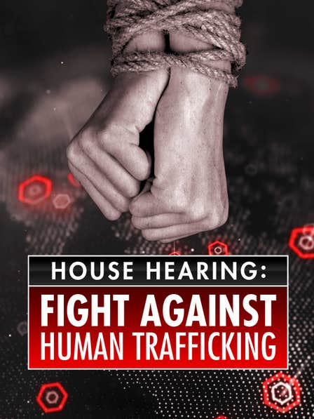 House Hearing: Fight Against Human Trafficking dcg-mark-poster