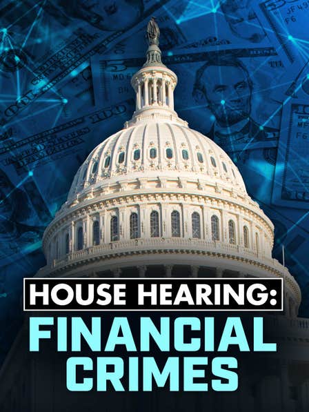 House Hearing: Financial Crimes dcg-mark-poster