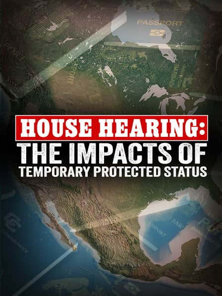 House Hearing: Impacts of Temporary Protected Status dcg-mark-poster