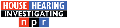 House Hearing: Investigating NPR logo