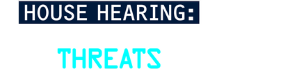 House Hearing: Port Cybersecurity Threats logo