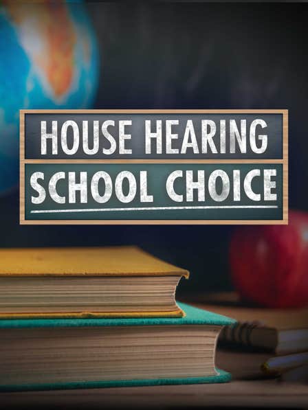 House Hearing: School Choice dcg-mark-poster