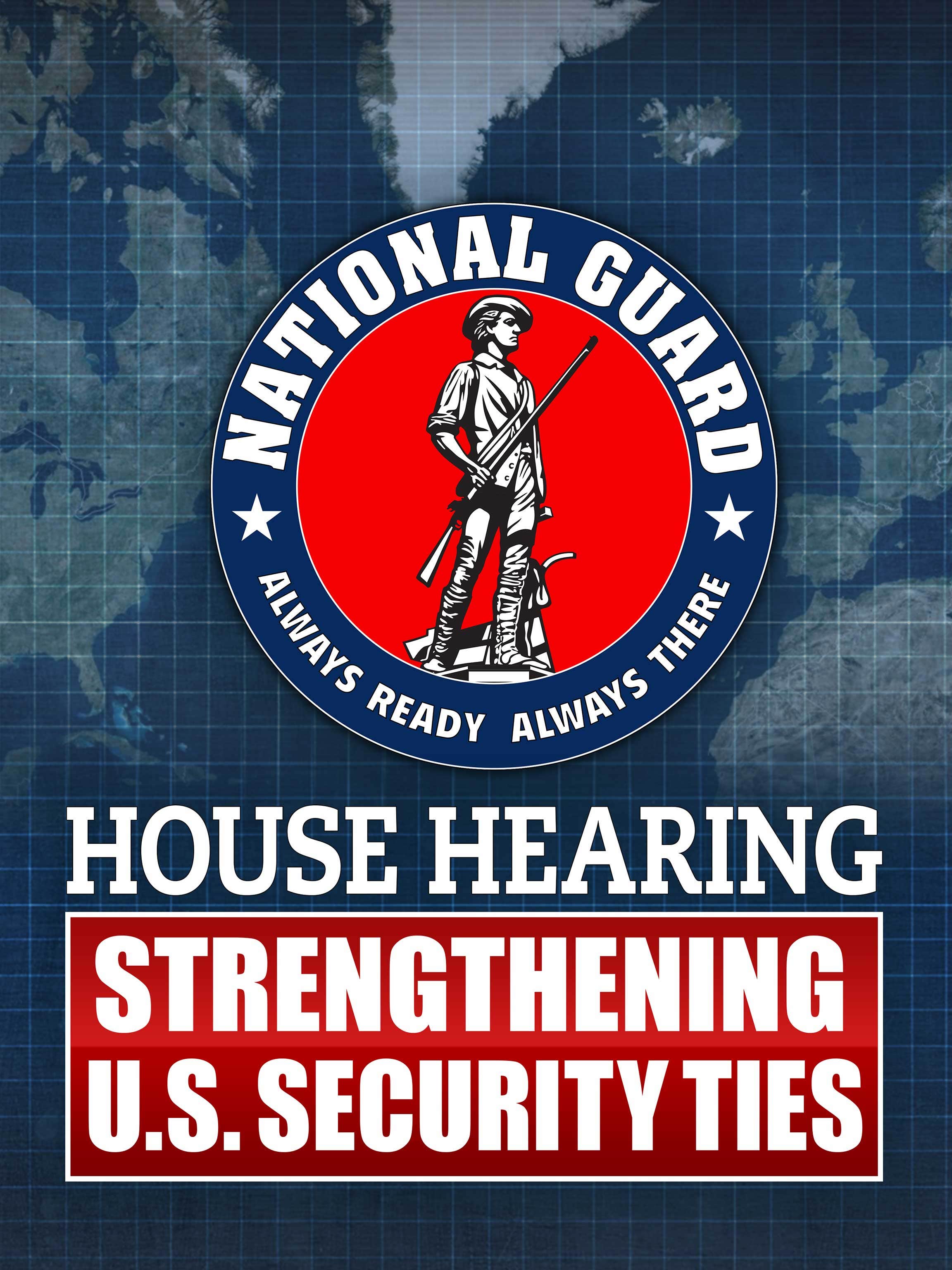 House Hearing: Strengthening U.S. Security Ties dcg-mark-poster