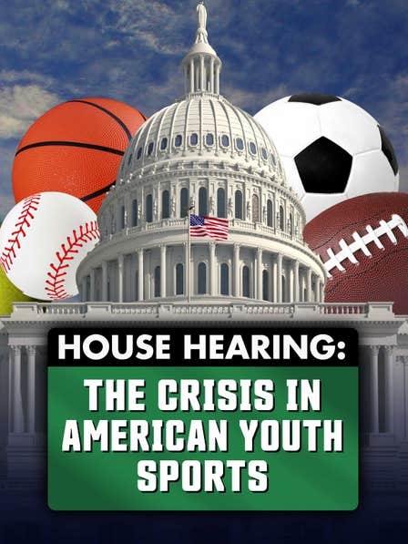 House Hearing: The Crisis in American Youth Sports dcg-mark-poster