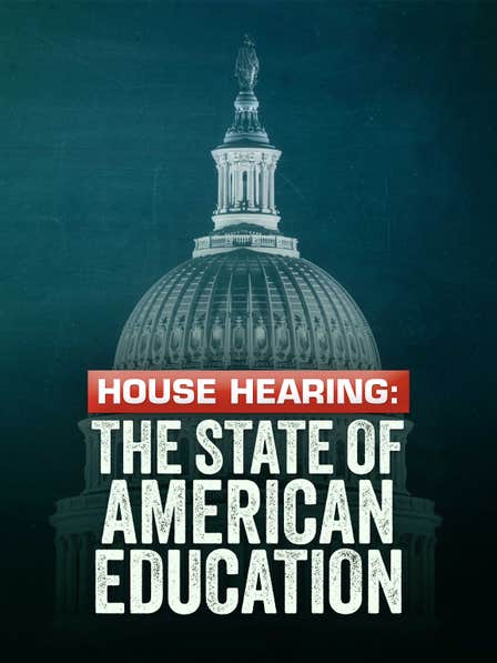 House Hearing: The State of American Education dcg-mark-poster