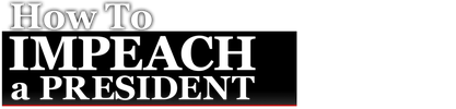 How to Impeach a President logo