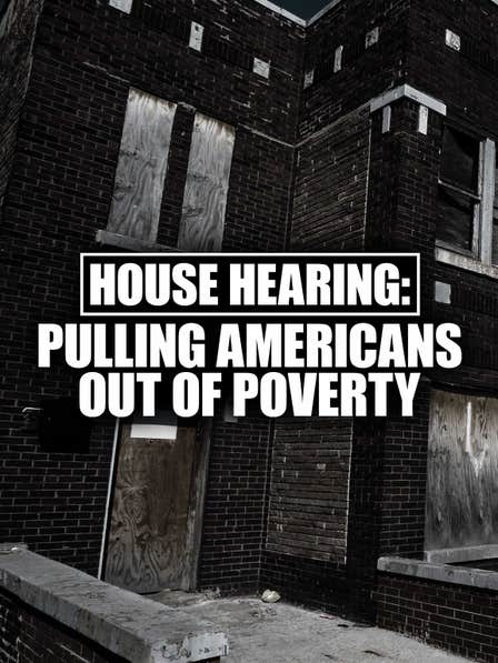 House Hearing: Pulling Americans out of Poverty dcg-mark-poster