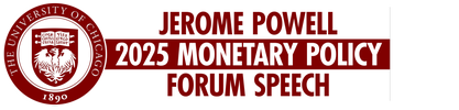 Jerome Powell 2025 Monetary Policy Forum Speech logo