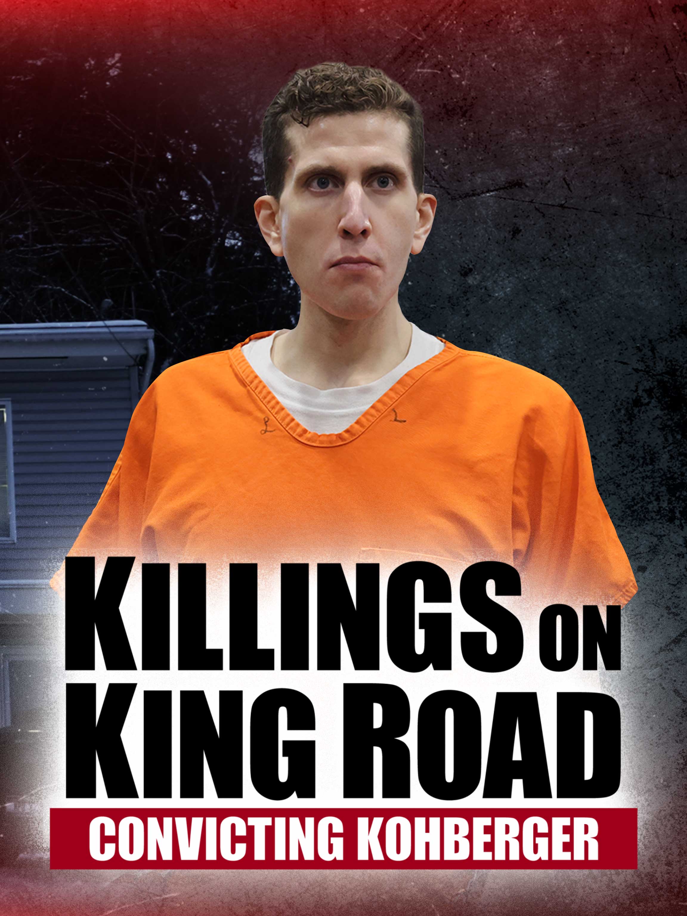Killings on King Road: The Case Against Kohberger dcg-mark-poster