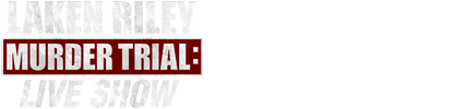 Laken Riley Murder Trial: Live Show logo