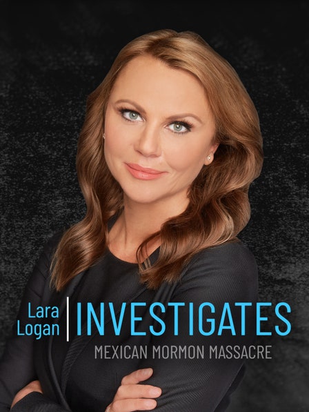 Lara Logan Investigates: Mexican Mormon Massacre Nation dcg-mark-poster