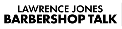 Lawrence Jones Barbershop Talks logo