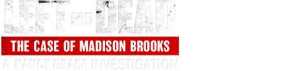 Left for Dead: The Case of Madison Brooks logo