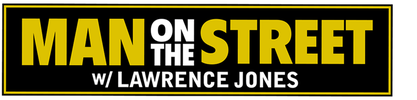 Man on the Street w/ Lawrence Jones logo