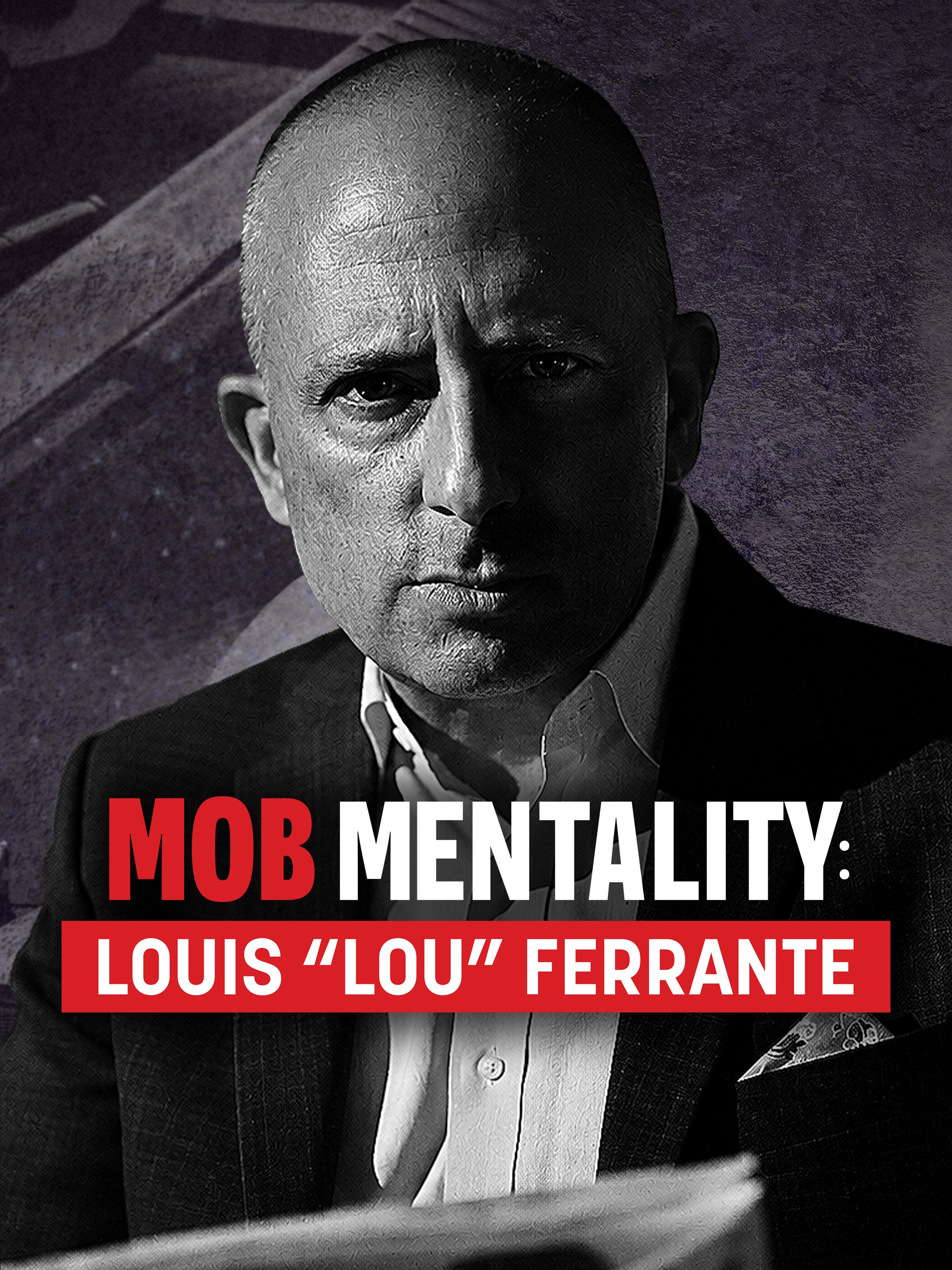 Mob Mentality: Louis Ferrante dcg-mark-poster
