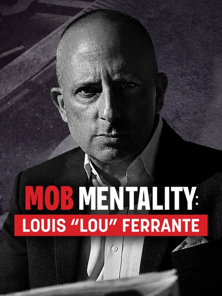 Mob Mentality: Louis Ferrante dcg-mark-poster
