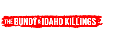 Parallels of Evil: The Bundy and Idaho Killings logo