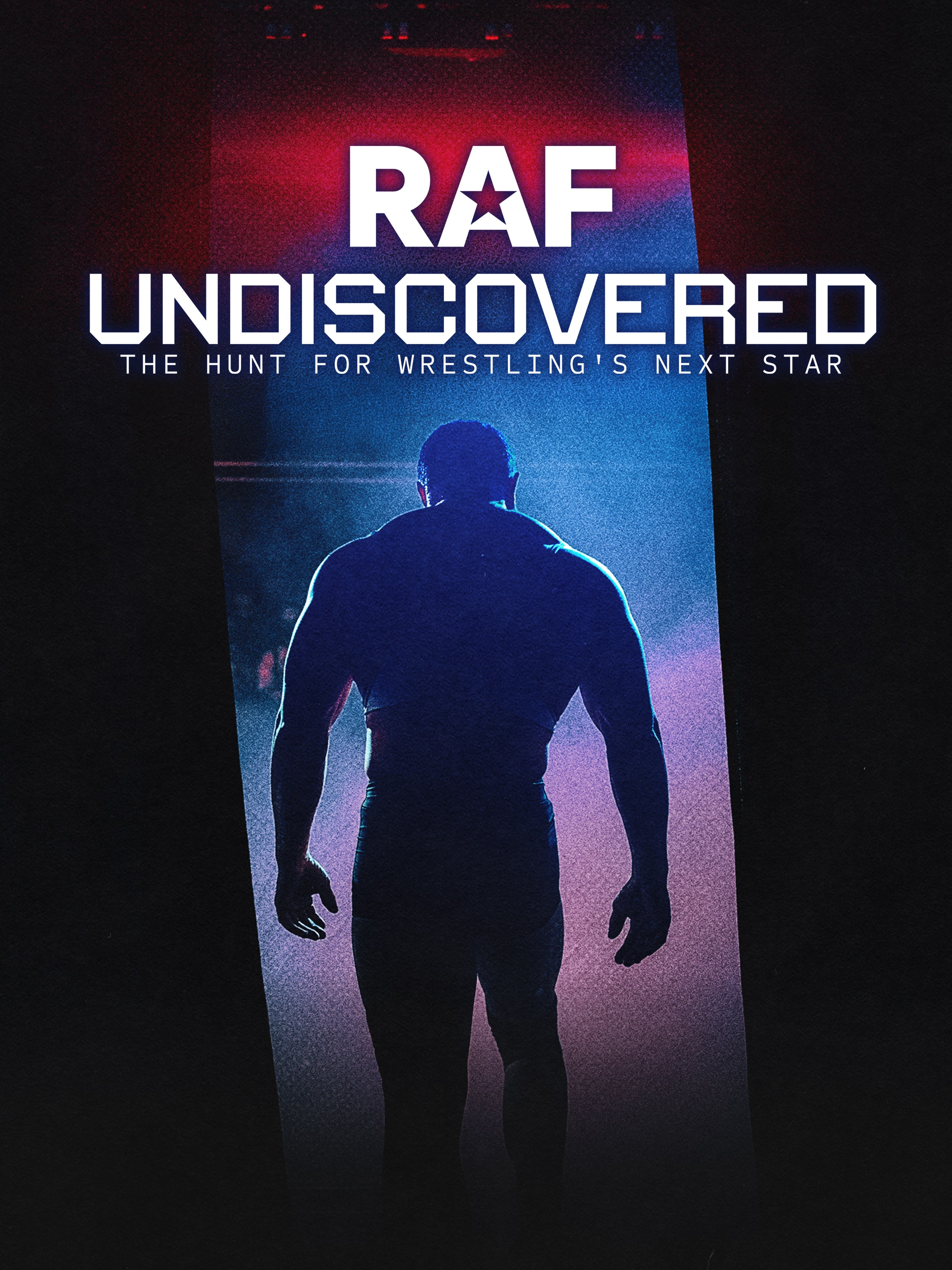 RAF Undiscovered: The Hunt For Wrestling's Next Star dcg-mark-poster