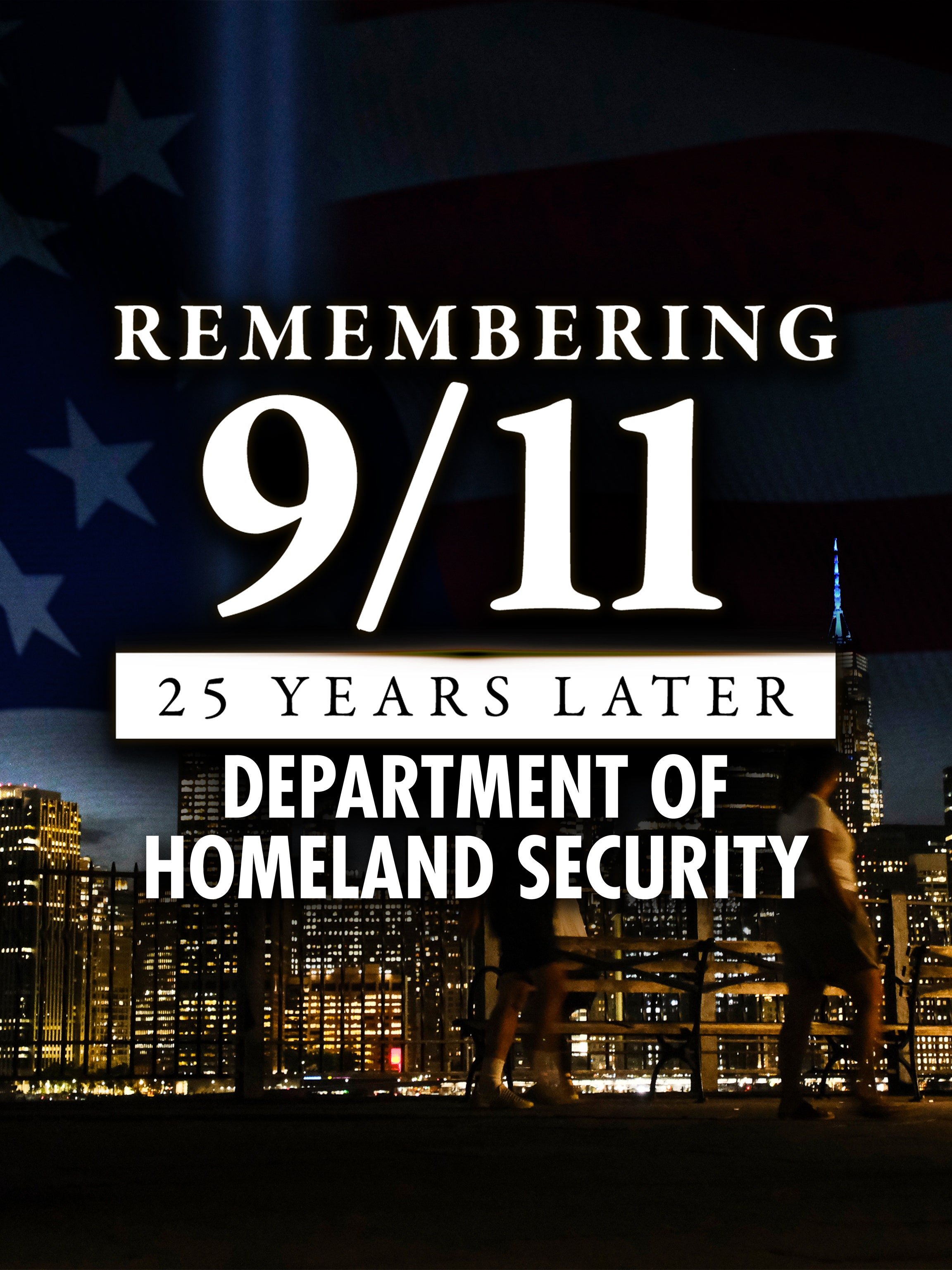Remembering 9/11: 25 Years Later: DHS dcg-mark-poster