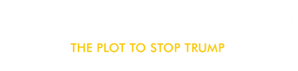 Russia! Russia! Russia! The Plot to Stop Trump logo