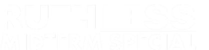 Ruthless Midterm Special logo